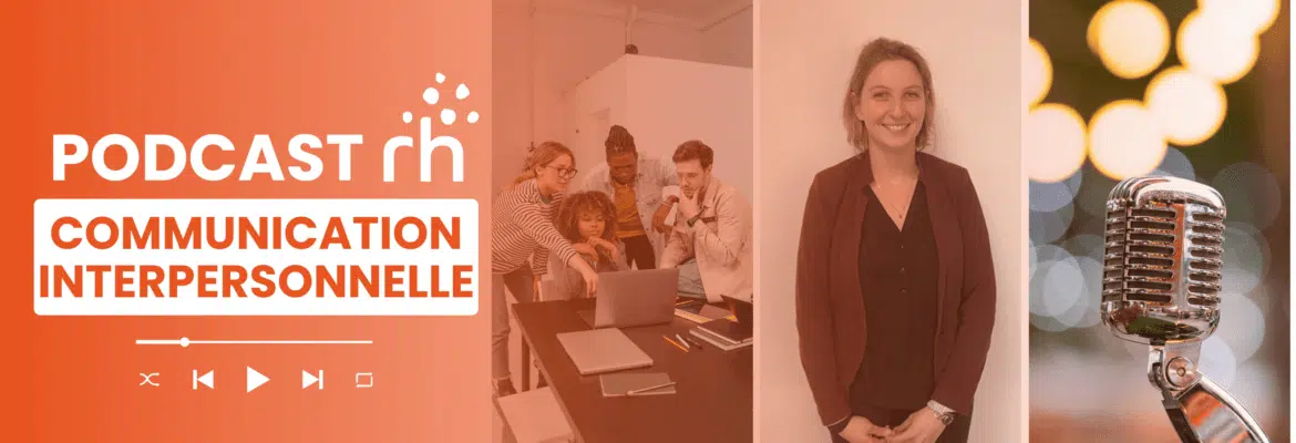 <span style="color: #e7511e;">Podcast Communication Interpersonnelle<span>